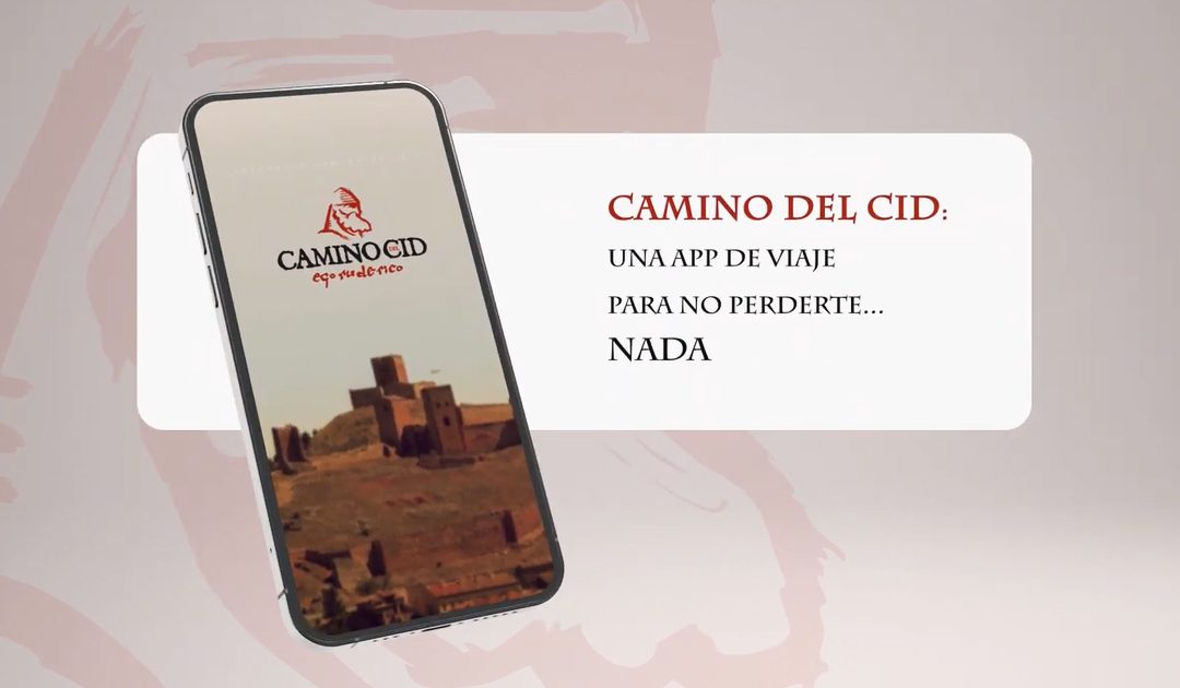El Consorcio Camino del Cid lanza una app de viaje con 4.500 puntos de interés georreferenciados